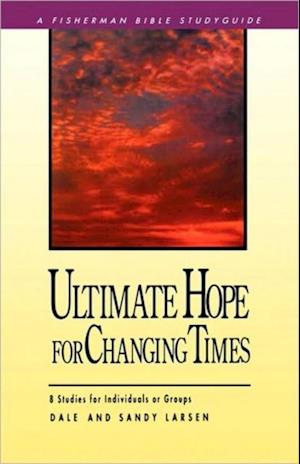 Ultimate Hope for Changing Times