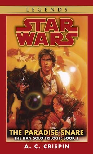Paradise Snare: Star Wars Legends (The Han Solo Trilogy)