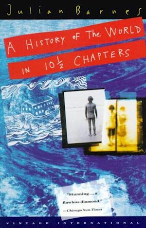 History of the World in 10 1/2 Chapters