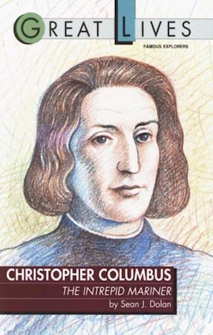 Christopher Columbus: The Intrepid Mariner