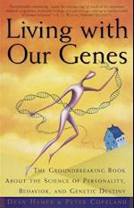 Living with Our Genes