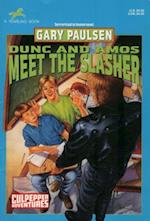 DUNC AND AMOS MEET THE SLASHER