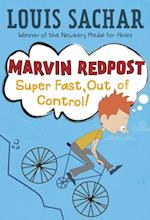 Marvin Redpost #7: Super Fast, Out of Control!