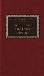 Collected Shorter Fiction of Leo Tolstoy, Volume I