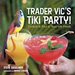 Trader Vic's Tiki Party!