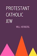 Protestant, Catholic, Jew