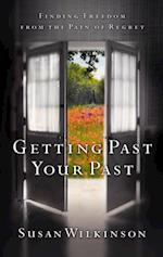 Getting Past Your Past