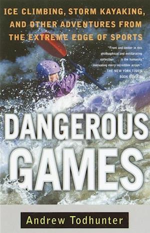 Dangerous Games