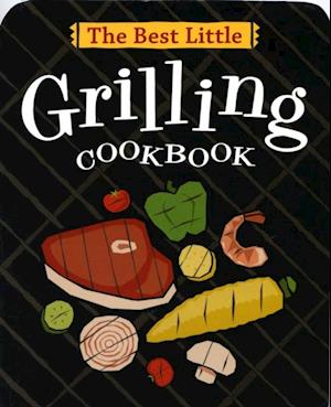 Best Little Grilling Cookbook