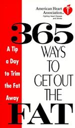 American Heart Association 365 Ways to Get Out the Fat