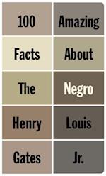 100 Amazing Facts About the Negro