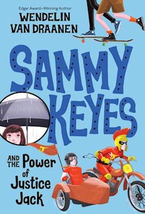 Sammy Keyes and the Power of Justice Jack