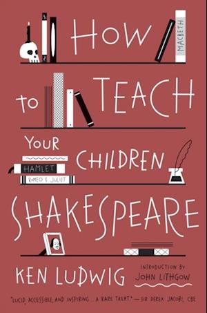 How to Teach Your Children Shakespeare