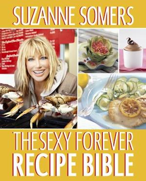 Sexy Forever Recipe Bible