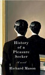 History of a Pleasure Seeker