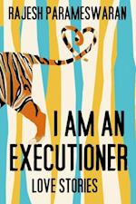 I Am An Executioner