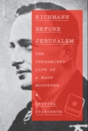 Eichmann Before Jerusalem