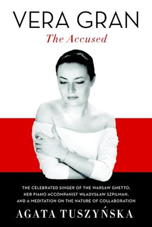 Vera Gran-The Accused