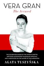 Vera Gran-The Accused