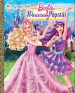 Princess and the Popstar Big Golden Book (Barbie)