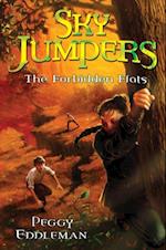 Sky Jumpers Book 2: The Forbidden Flats