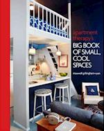 Apartment Therapy's Big Book of Small, Cool Spaces