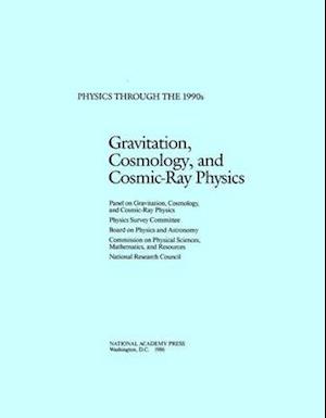 Gravitation, Cosmology, and Cosmic-Ray Physics