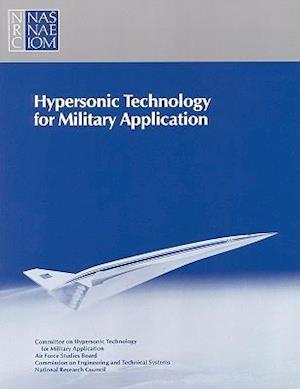 Hypersonic Technology for Military Application