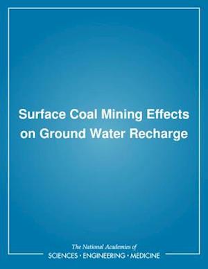 Surface Coal Mining Effects on Ground Water Recharge