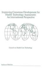 Improving Consensus Development for Health Technology Assessment