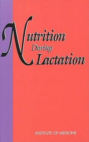 Nutrition During Lactation