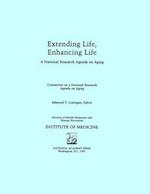 Extending Life, Enhancing Life