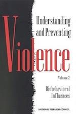 Understanding and Preventing Violence, Volume 2