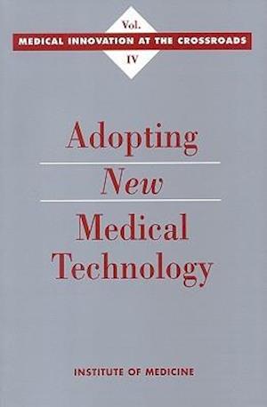 Adopting New Medical Technology