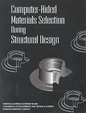Computer-Aided Materials Selection During Structural Design