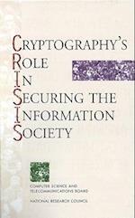 Cryptography's Role in Securing the Information Society