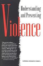 Understanding and Preventing Violence