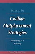 Issues in Civilian Outplacement Strategies