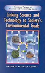 Linking Science and Technology to Society's Environmentals Goals