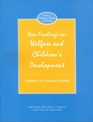 New Findings on Welfare and Children's Development