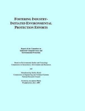 Fostering Industry-Initiated Environmental Protection Efforts