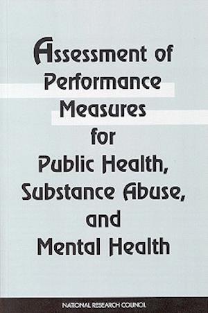 Assessment of Performance Measures for Public Health, Substance Abuse, & Mental Health