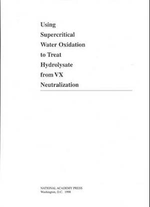 Using Supercritical Water Oxidation to Treat Hydrolysate from VX Neutralization