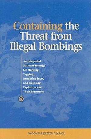 Containing the Threat from Illegal Bombings