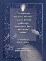 Evaluating the Biological Potential in Samples Returned from Planetary Satellites and Small Solar System Bodies