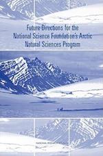 Future Directions for the National Science Foundation's Arctic Natural Sciences Program