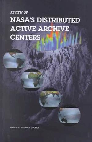 Review of Nasa's Distributed Active Archive Centers