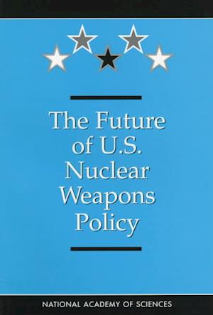 The Future of the U.S. Nuclear Weapons Policy