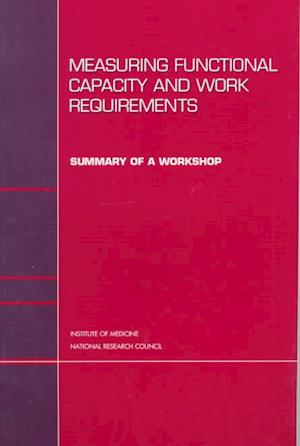 Measuring Functional Capacity and Work Requirements