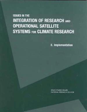 Issues in the Integration of Research and Operational Satellite Systems for Climate Research